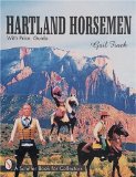 Hartland Horsemen: With Price Guide (A Schiffer Book for Collectors)