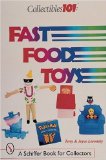 Collectibles101: Fast Food Toys (Schiffer Book for Collectors)