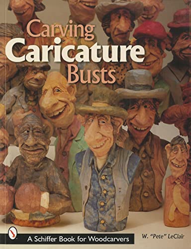 Book Cover Carving Caricature Busts (Schiffer Book for Woodcarvers)