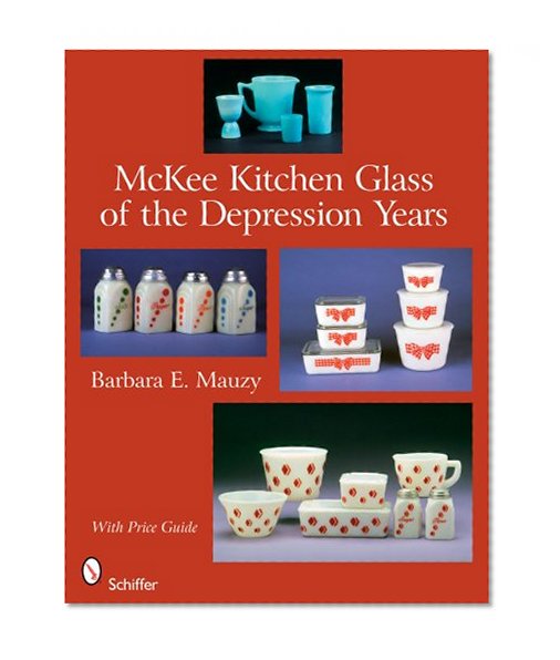 McKee Kitchen Glass of the Depression Years