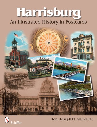 Harrisburg: An Illustrated History in Postcards