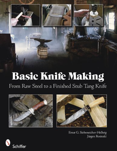 Book Cover Basic Knife Making: From Raw Steel to a Finished Stub Tang Knife