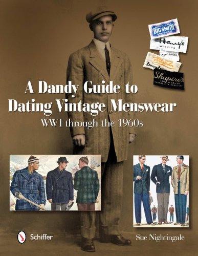 Book Cover A Dandy Guide to Dating Vintage Menswear: WW1 Through the 1960s