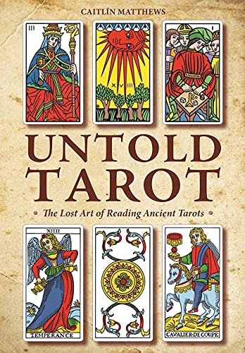 Book Cover Untold Tarot: The Lost Art of Reading Ancient Tarot