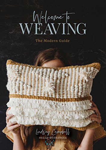 Book Cover Welcome to Weaving: The Modern Guide