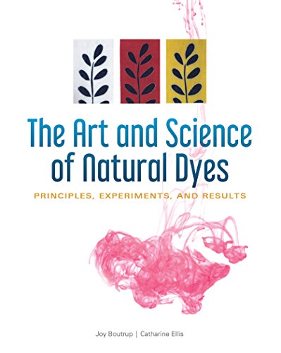 Book Cover The Art and Science of Natural Dyes: Principles, Experiments, and Results
