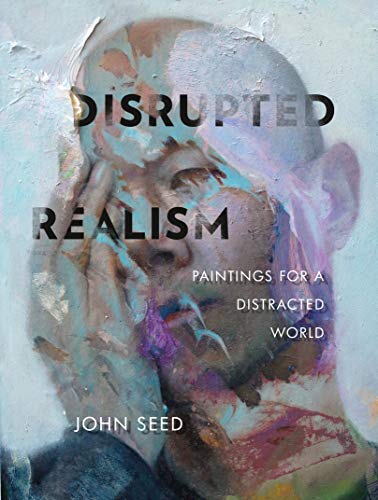 Book Cover Disrupted Realism: Paintings for a Distracted World