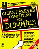 Client/Server Computing for Dummies