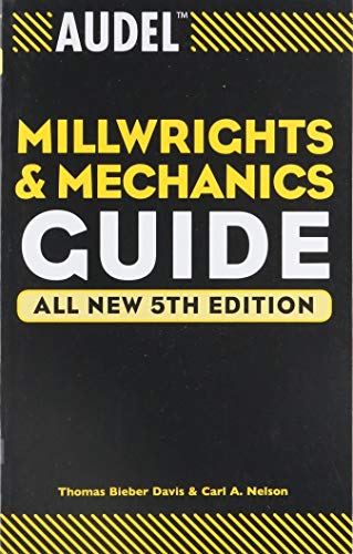 Book Cover Audel Millwrights and Mechanics Guide