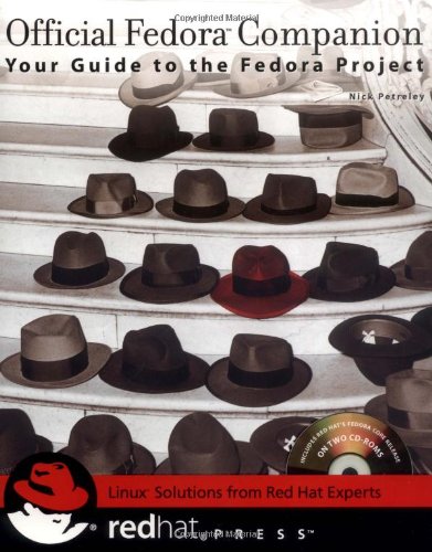 Official Fedora Companion: Your Guide to the Fedora Project