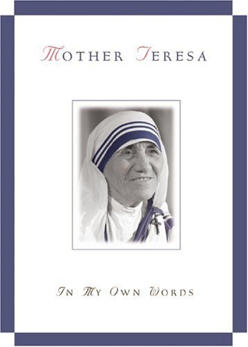 Book Cover Mother Teresa: In My Own Words