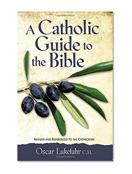 A Catholic Guide to the Bible, Revised
