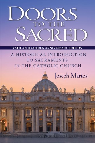 Book Cover Doors to the Sacred: A Historical Introduction to Sacraments in the Catholic Church