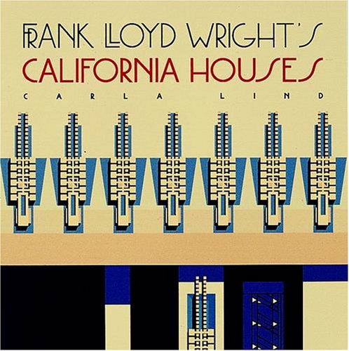 Book Cover Frank Lloyd Wright's California Houses (Wright at a Glance Series)