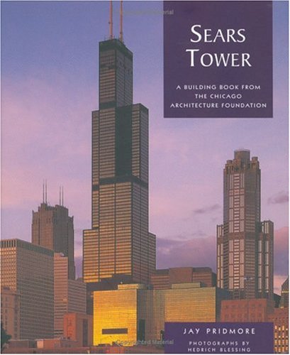 Book Cover Sears Tower: A Building Book from the Chicago Architecture Foundation