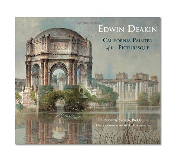 Book Cover Edwin Deakin: California Painter of the Picturesque