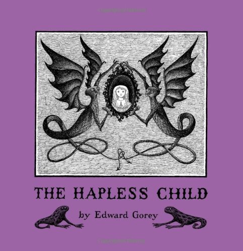 Book Cover Edward Gorey the Hapless Child