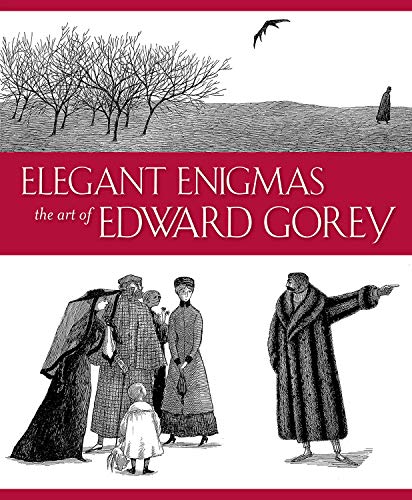 Book Cover Elegant Enigmas: The Art of Edward Gorey