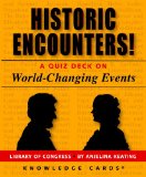 Historic Encounters! A Knowledge Cards Quiz Deck on World-Changing Events