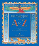 Hieroglyphs from a to Z: A Rhyming Book With Ancient Egyptian Stencils for Kids