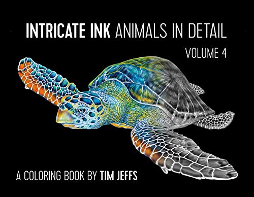 Book Cover Intricate Ink: Animals in Detail Volume 4 Coloring Book