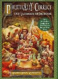 Politically Correct: The Ultimate Storybook