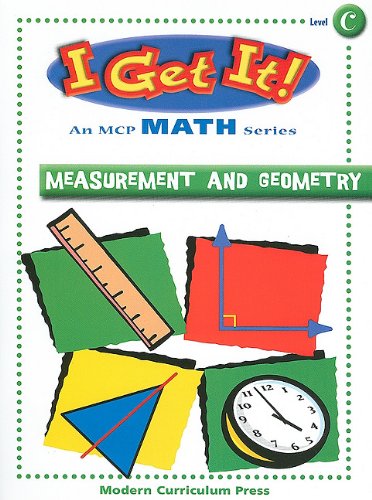 I GET IT MATH, GEOMETRY AND MEASUREMENT, LEVEL C, STUDENT EDITION (I Get It! Level C)