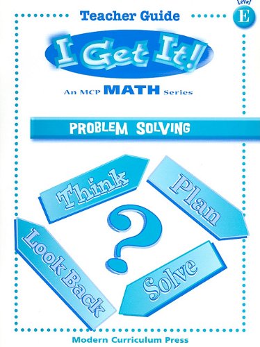 I GET IT MATH, PROBLEM SOLVING, LEVEL E, TEACHER EDITION (MATH STRANDS)