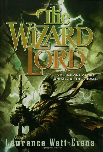 Book Cover The Wizard Lord (Annals of the Chosen, Vol. 1)