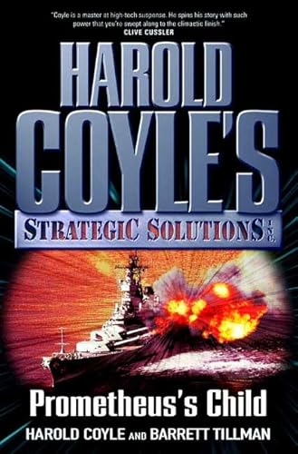 Prometheus's Child: Harold Coyle's Strategic Solutions, Inc.