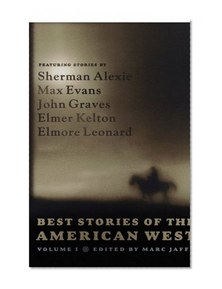 Best Stories of the American West, Volume I (v. 1)