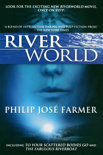 Book Cover Riverworld: Including To Your Scattered Bodies Go & The Fabulous Riverboat