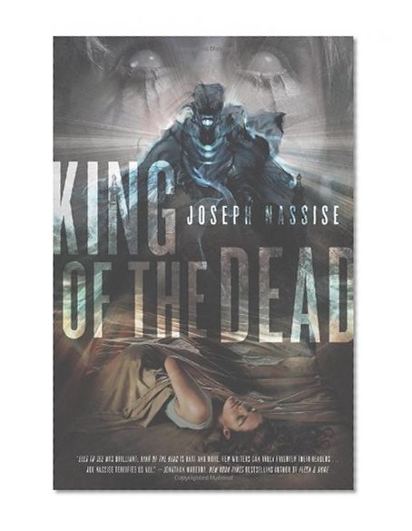 King of the Dead: A Jeremiah Hunt Supernatual Thriller (The Jeremiah Hunt Chronicle)