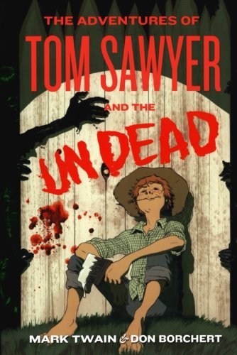 The Adventures of Tom Sawyer and the Undead