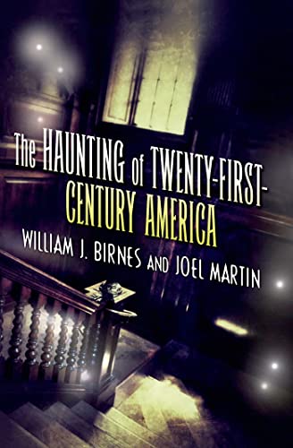 The Haunting of Twenty-First-Century America (The Haunting of America)