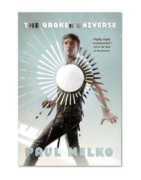 The Broken Universe