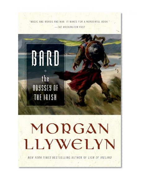 Book Cover Bard: The Odyssey of the Irish (Celtic World of Morgan Llywelyn)