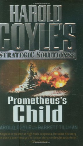 Prometheus's Child: Harold Coyle's Strategic Solutions, Inc.