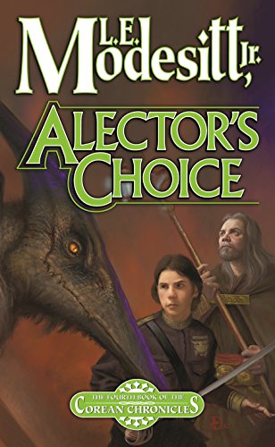 Alector's Choice (Corean Chronicles, Book 4)