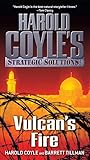 Vulcan's Fire: Harold Coyle's Strategic Solutions, Inc.