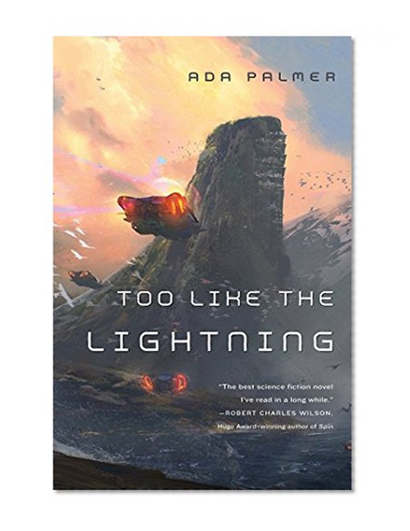 Book Cover Too Like the Lightning: A Novel (Terra Ignota)