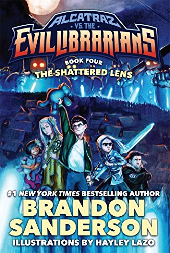 Book Cover The Shattered Lens: Alcatraz vs. the Evil Librarians (Alcatraz Versus the Evil Librarians)