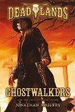Deadlands: Ghostwalkers