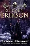 The Wurms of Blearmouth: A Malazan Tale of Bauchelain and Korbal Broach (Malazan Book of the Fallen, 11)