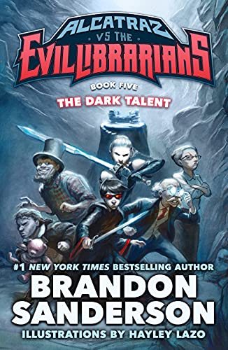 Book Cover The Dark Talent: Alcatraz vs. the Evil Librarians (Alcatraz Versus the Evil Librarians, 5)