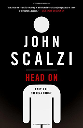 Book Cover Head On: A Novel of the Near Future (Lock In)