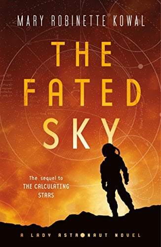 Book Cover The Fated Sky: A Lady Astronaut Novel