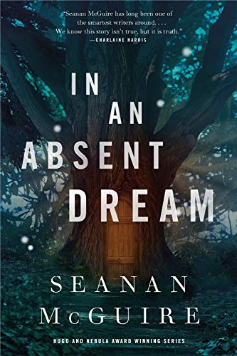 Book Cover In an Absent Dream (Wayward Children, 4)