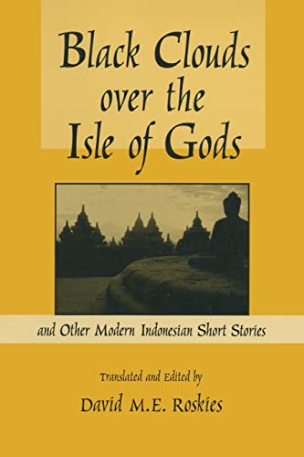 Black Clouds Over the Isle of Gods and Other Modern Indonesian Short Stories