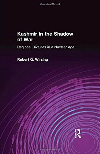 Kashmir in the Shadow of War: Regional Rivalries in a Nuclear Age